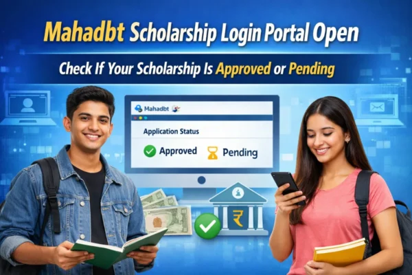 Mahadbt Scholarship Login 2026 portal showing approved or pending status check with students using the scholarship dashboard online